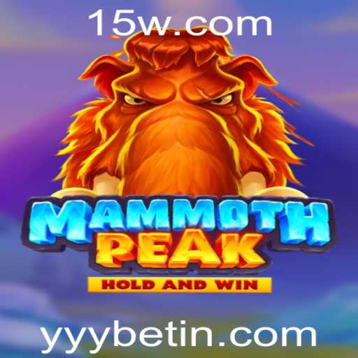 Descubra o Universo de MammothPeak e as Estratégias de Jogo com yyybet